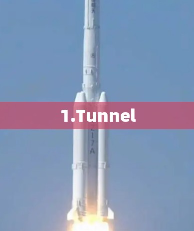 1.Tunnel