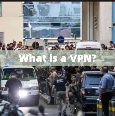 What is a VPN? What is a VPN?